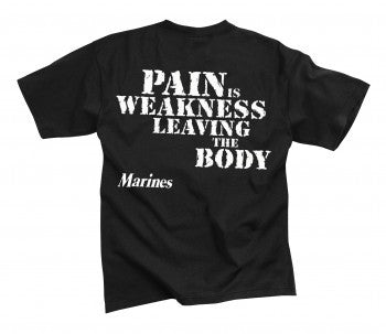 Marines..."Pain is Weakness"  T-Shirt