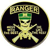 U.S Army Ranger  Mess with the best, Die like the rest Pin